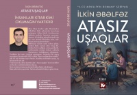 Maraqlı bir kitab gəlir &ndash; &ldquo;Atasız uşaqlar&rdquo;