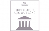 Sabah muzeylərdə “Açıq qapı” günü olacaq
