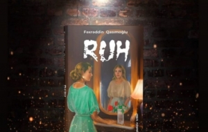 RUH – Fəxrəddin Qasımoğlunun yeni detektivi