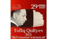 Heydər Əliyev Sarayı Tofiq Quliyevin 105 illiyinə həsr olunmuş konsert proqramı təqdim edəcək