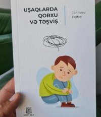 “Uşaqlarda qorxu və təşviş”