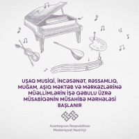 Uşaq musiqi, incəsənət, rəssamlıq, muğam, aşıq məktəb və mərkəzlərinə müəllimlərin işə qəbulu üzrə müsabiqənin müsahibə mərhələsinə başlanıldı