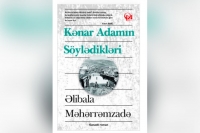 Əlibala Məhərrəmzadənin “Kənar adamın söylədikləri” romanı işıq üzü görüb