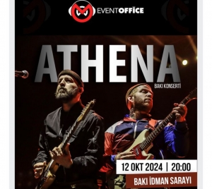 Məşhur ATHENA qrupunun konsertinə endirimli biletlər satışa çıxarıldı