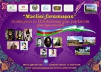 Şuşada &quot;Məclisi-fəramuşan&quot; Azərbaycan və Özbəkistan şairlərinin poeziya məclisinin açılışı və şeir məclisi keçirilib