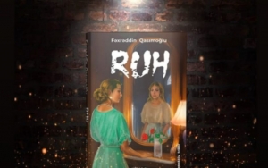 RUH – Fəxrəddin Qasımoğlunun yeni detektivi