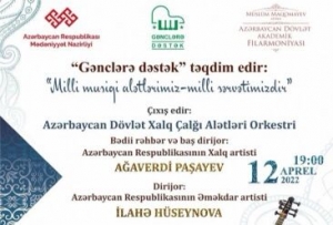 Bu gün Filarmoniyada “Milli musiqi alətlərimiz-milli sərvətimizdir” adlı konsert proqramı təqdim olunacaq