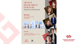 “Muzeyi peşəkardan öyrənək” adlı layihəyə start verilir