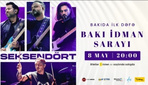 SEKSENDÖRT mayın 8-i Bakıya gəlir!