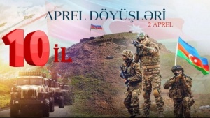 &ldquo;Qəhrəmanlıq salnaməsi&rdquo;: Aprel d&ouml;y&uuml;şlərinin 10 illik yubileyi