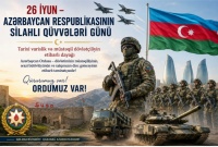 26 iyun &ndash; Azərbaycan Respublikasının Silahlı Q&uuml;vvələr G&uuml;n&uuml;d&uuml;r