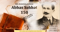 Bu gün Abbas Səhhətin 150 illiyidir