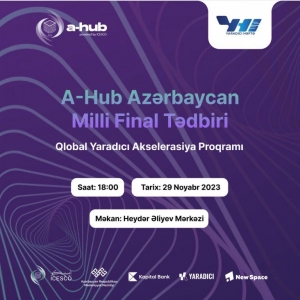 “A-Hub Akselerasiya Proqramı”nın milli final mərhələsi baş tutacaq