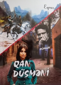 Eyruz Məmmədovun “Qan düşməni” romanı