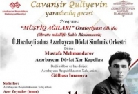 Cavanşir Quliyevin Muşfiqə həsr olunmuş oratoriyası səslənəcək
