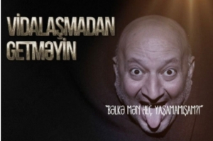 “M.Teatr”ın bu dəfə monotamaşa - “Vidalaşmadan getməyin”i hazırlayır