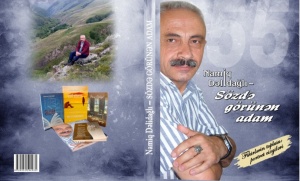 "Namiq Dəlidağlı - S&ouml;zdə g&ouml;r&uuml;nən adam&rdquo; kitabı nəşr olunub