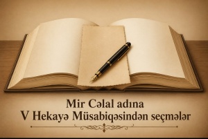 Mir Cəlal adına V Hekayə M&uuml;sabiqəsindən se&ccedil;mələr &ndash; Ayxan Ayvaz, &ldquo;K&uuml;&ccedil;ədəki monotamaşa&rdquo;