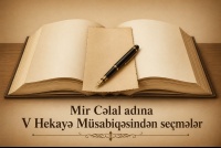 Mir Cəlal adına V Hekayə M&uuml;sabiqəsindən se&ccedil;mələr &ndash; Ayxan Ayvaz, &ldquo;K&uuml;&ccedil;ədəki monotamaşa&rdquo;