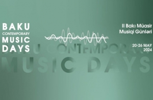 Bu gün II Bakı Müasir Musiqi Günləri başlayır