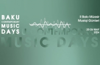 Bu gün II Bakı Müasir Musiqi Günləri başlayır