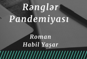 &ldquo;Rənglər Pandemiyası&rdquo; gəlir