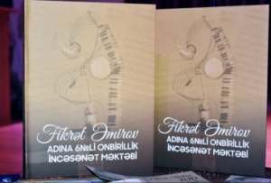 “Fikrət Əmirov adına 6 nömrəli onbirillik incəsənət məktəbi” adlı kitabın təqdimatı olub