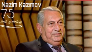 “Əziz Müəllim”  - NAZİM KAZIMOVA İTHAF