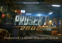 “Proyekt 2602” Azərbaycanda ilk fantastik-macəra-dram janrında çəkiləcək film olacaq