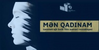 &quot;Mən qadınam” müsabiqəsinə ssenarilərin qəbulu yekunlaşıb