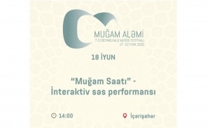 İçərişəhərdə “Muğam saatı” — İnteraktiv səs performansı baş tutacaq