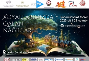 “Xəyallarımızda qalan nağıllar” adlı respublika uşaq yaradıcılıq müsabiqəsi elan olunub