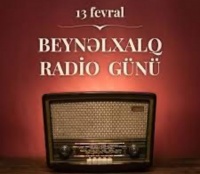 KÖHNƏ RADİO - 13 fevral Beynəlxalq Rado Günüdür...