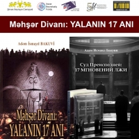 “Məhşər Divanı: YALANIN 17 ANI” romanın rusca nəşrinin təqdimatı olacaq