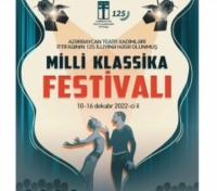 “Milli klassika” teatr festivalının açılışı olub