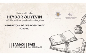 Bu gün Şamaxıda “Azərbaycan dili və Ədəbiyyatı” Forumu başlayacaq