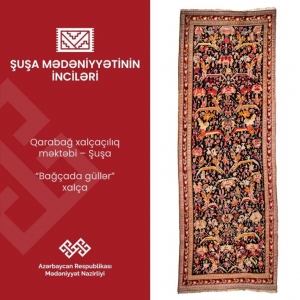 Şuşa xalçalarından “Bağçada güllər”