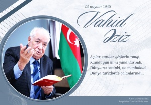 Gənclər Kitabxanasının Xalq şairi Vahid Əzizin 80 illik yubileyinə töhfəsi