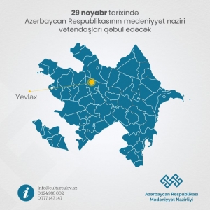 Mədəniyyət naziri Yevlaxda vətəndaşları qəbul edəcək