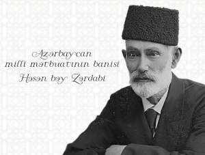 &quot;Nə qədər biz avamıq, bizi aldadacaqlar&quot; – HƏSƏN BƏY ZƏRDABİNİN ANIM GÜNÜNƏ