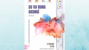 Bu gün Xətai Sənət Mərkəzində “Su və rəng ahəngi-2022” adlı akvarel sərgisi açılacaq