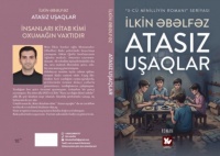 &ldquo;Atasız uşaqlar&rdquo; seviləcək!