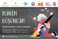 Bu gün “Mənim düşüncəm” uşaq yaradıcılıq müsabiqəsinin yekun sərgisi açılacaq