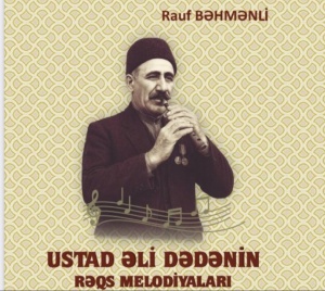 Əli Dədənin nəfəsi ilə yaşayan rəqslər