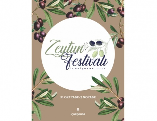 İçərişəhərdə Zeytun Festivalı keçiriləcək