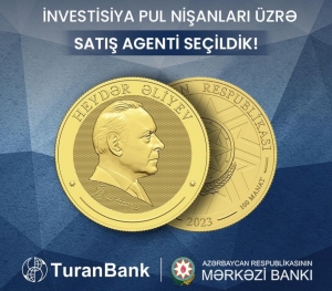 TuranBank investisiya pul nişanları üzrə satış agenti seçildi