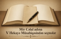 Mir Cəlal adına V Hekayə M&uuml;sabiqəsindən se&ccedil;mələr