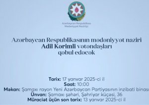 Mədəniyyət naziri Şamaxıda vətəndaş qəbulu keçirəcək