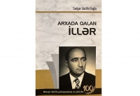 Hüseyn Arifin anadan olmasının 100 illiyi münasibətilə “Arxada qalan illər” adlı kitab nəşr edilib