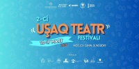 “2-ci Uşaq Teatrı Festivalı” keçiriləcək